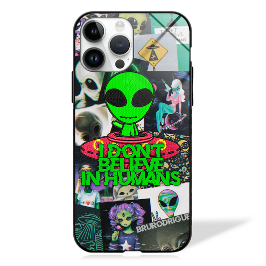 Aliens don't believe in Humans GLASS CASE -  - MW Stuffs - 